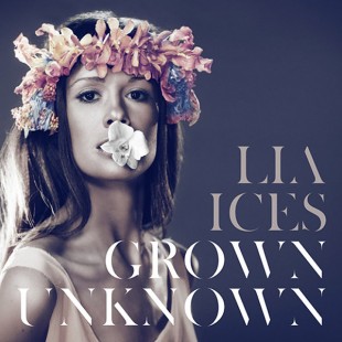 CD-Cover: "Grown Unknown" von Lia Ices