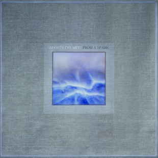 CD-Cover: "From A Spark" von Ghosts I've Met